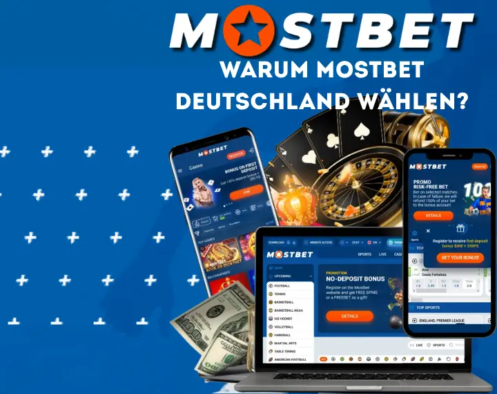 Warum Mostbet Deutschland wählen?